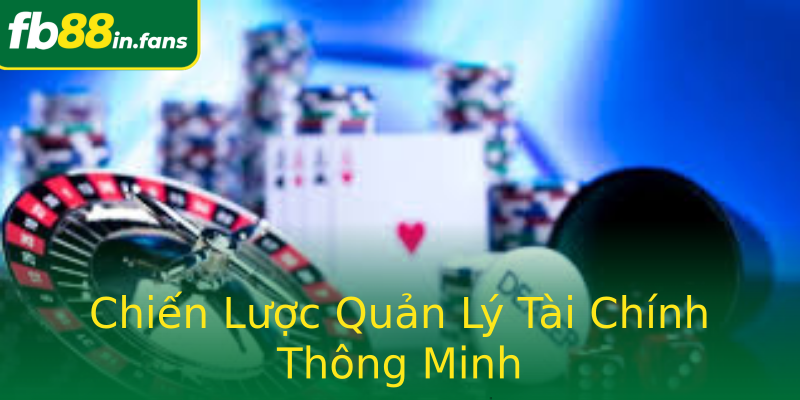 Chiến Lược Quản Lý Tài Chính Thông Minh