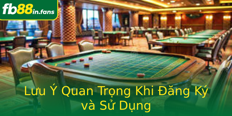 Lưu Ý Quan Trọng Khi Đăng Ký và Sử Dụng Lưu Ý Quan Trọng Khi Đăng Ký và Sử Dụng
